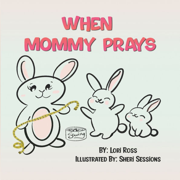 When Mommy Prays