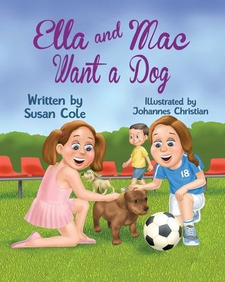 Ella and Mac Want a Dog