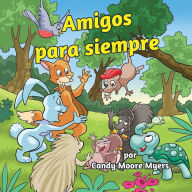 Title: Amigos Para Siempre, Author: Candy Moore Myers