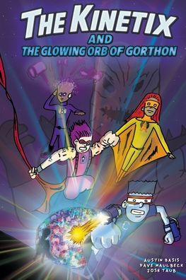 the Kinetix and Glowing Orb of Gorthon
