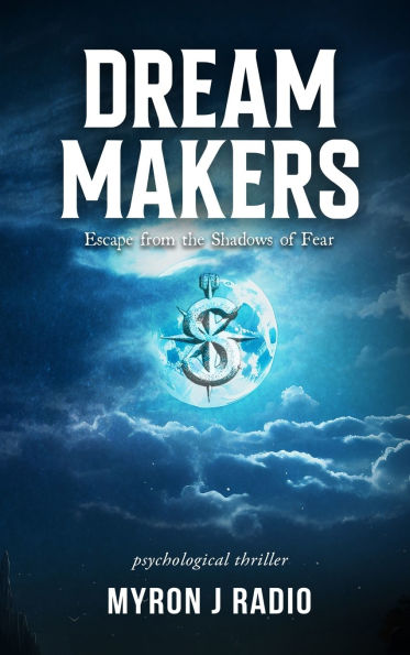 Dream Makers: Escape from the Shadows of Fear