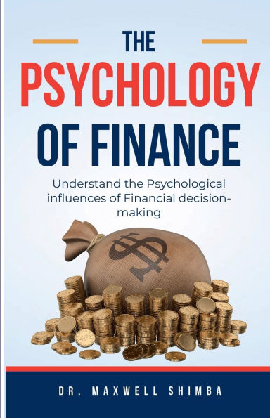 The Psychology of Finance