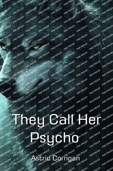 They Call Her Psycho