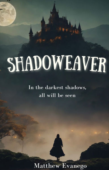 Shadoweaver
