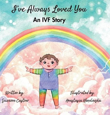 I've Always Loved You: An IVF Story