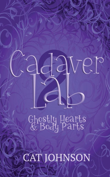 Cadaver Lab 2: Ghostly Hearts & Body Parts