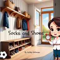 Title: Socks And Shoes, Author: Ashley Hohmann