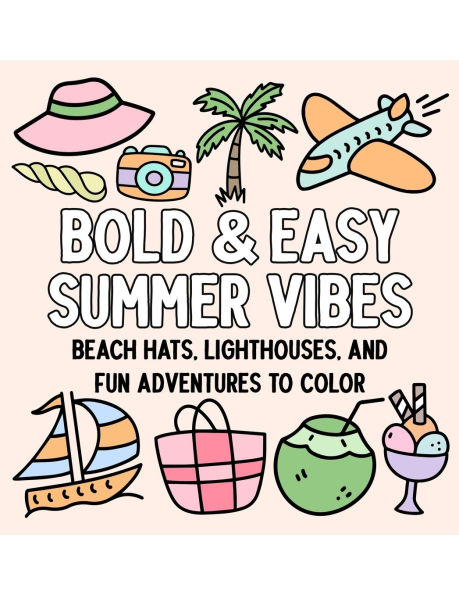 Bold and Easy Summer Vibes: Beach Hats, Lighthouses, and Fun Adventures to Color