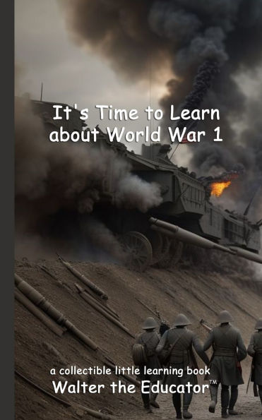 It's Time to Learn about World War