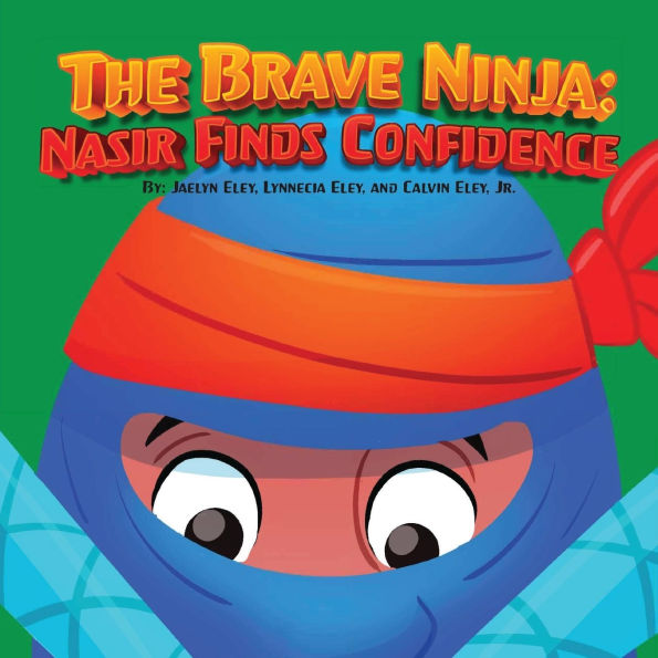 The Brave Ninja: Nasir Finds Confidence