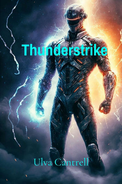 Thunderstrike: A Hero's Relentless Pursuit