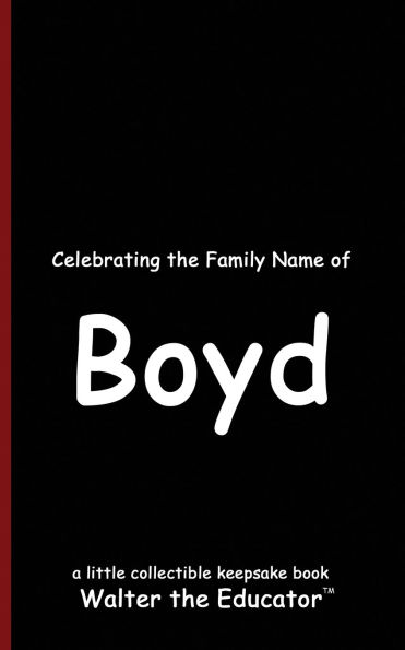 Celebrating the Family Name of Boyd