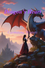 Title: Dragon's Heart, Author: Carmalena Winters