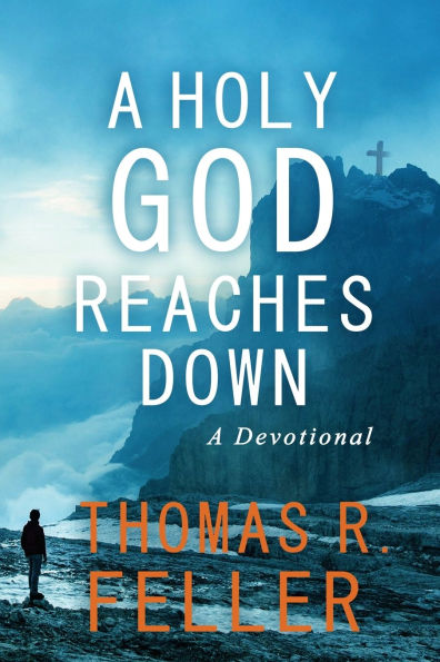 A Holy God Reaches Down: Devotional