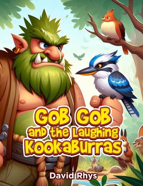 Gob and the Laughing Kookaburras