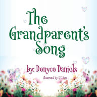 Title: The Grandparent's Song, Author: Denyce Y W Daniels