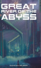 Great River of the Abyss