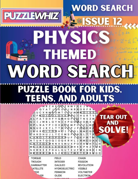 Physics - Themed Word Search - Fun & Educational Puzzles for Kids, Teens, and Adults (Large Print Edition): Featuring Engaging Themed Word Search Puzzles with Solutions (Issue 12)