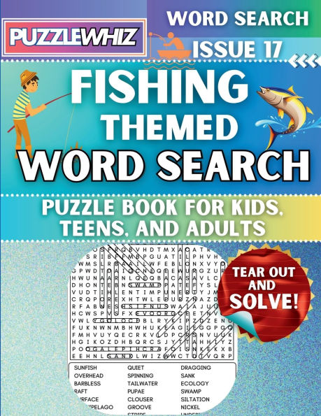 Fishing - Themed Word Search - Fun & Educational Puzzles for Kids, Teens, and Adults (Large Print Edition): Featuring Engaging Themed Word Search Puzzles with Solutions (Issue 17)