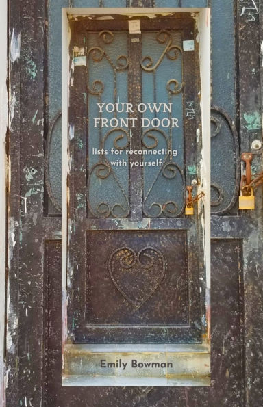 Your Own Front Door: reconnecting with yourself