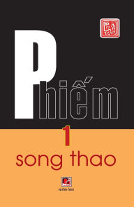 Title: Phiếm 1 (2024 edition), Author: Song Thao
