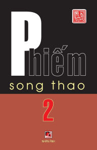 Title: Phiếm 2 (2024 Edition), Author: Song Thao