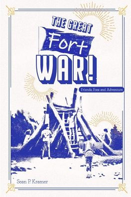 The Great Fort War!