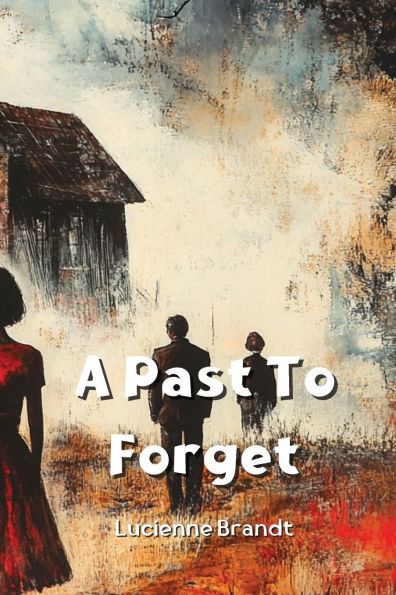 A Past To Forget