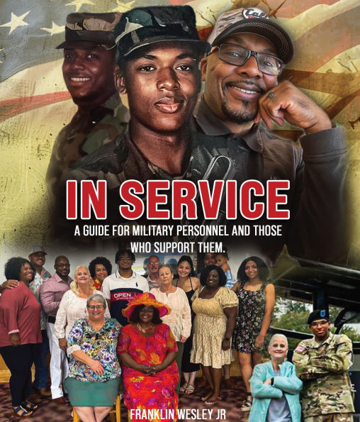 In Service: A Guide for Military Personnel and Those Who Support Them