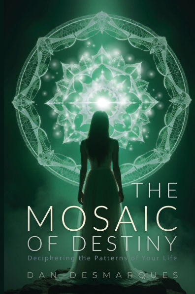 the Mosaic of Destiny: Deciphering Patterns Your Life
