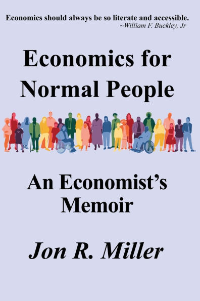 Economics for Normal People: An Economist's Memoir