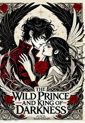 A Wild Prince & The King of Darkness: Book 1