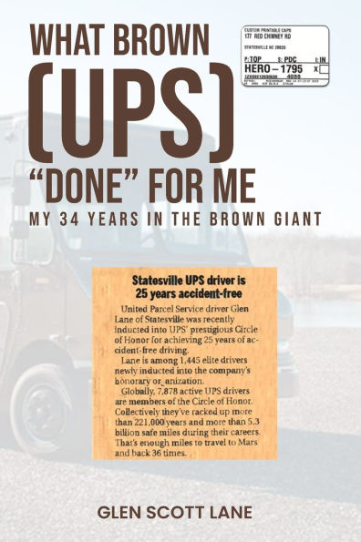 What Brown {UPS} "Done" for me: My 34 Years Inside the "Brown Giant"