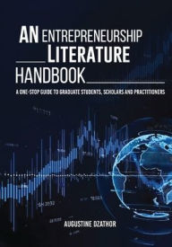 Title: An Entrepreneurship Literature Handbook, Author: Augustine Dzathor
