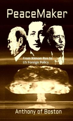 PeaceMaker: From Kievan Rus to US Foreign Policy