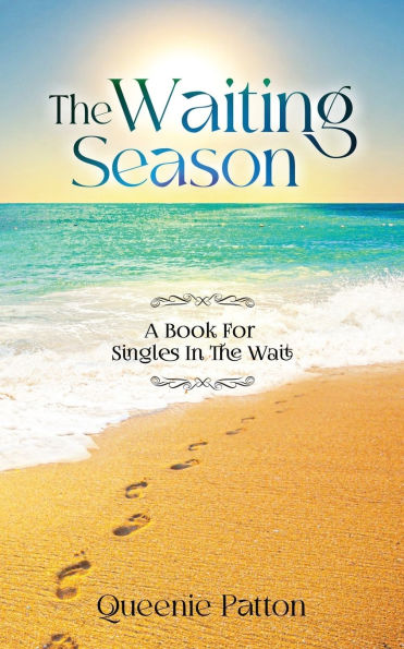 The Waiting Season: A Book For Singles Wait