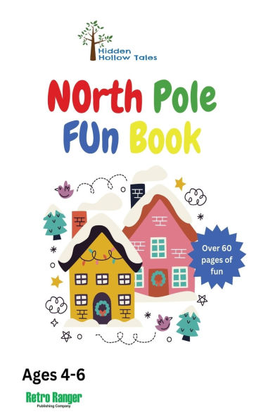 Hidden Hollow Tales North Pole Fun Book