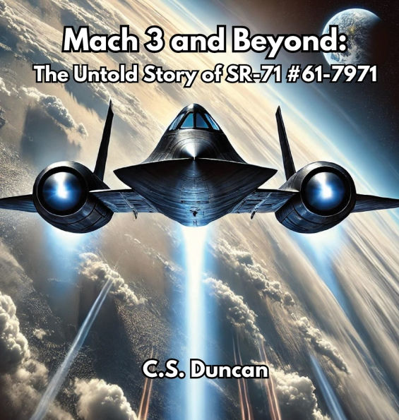 Mach 3 and Beyond: The Untold Story of SR-71 #61-7971