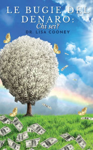 Title: Le Bugie Del Denaro: Chi sei?, Author: Lisa Cooney