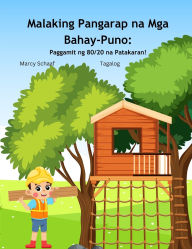 Title: Paggamit ng 80/20 na Patakaran! (Tagalog English Bilingual) Big Dream Treehouse: Bilingual, Author: Marcy Schaaf