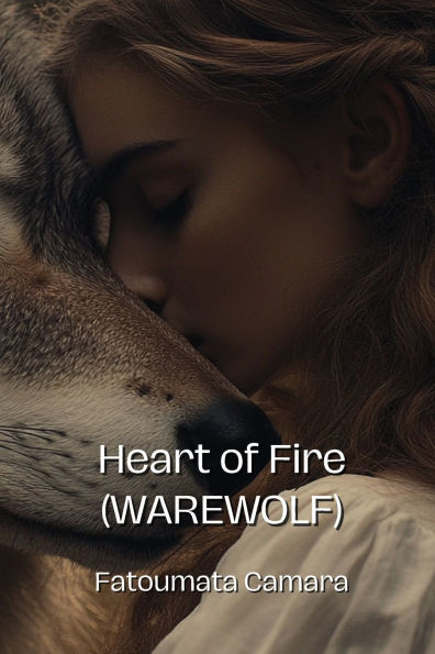 Heart of Fire (WAREWOLF)
