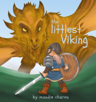 Title: The Littlest Viking, Author: Mandie R Charon