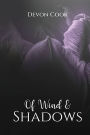 Of Wind and Shadows