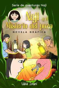 Title: Naji y el misterio del pozo: Novela grï¿½fica, Author: Vahid Imani