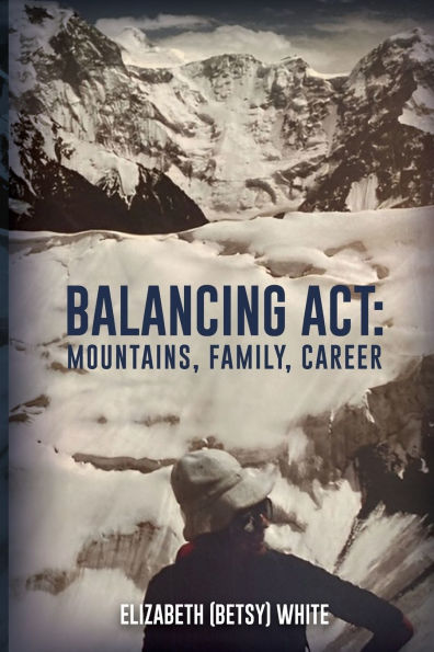 Balancing ACT: Mountains, Family, Career
