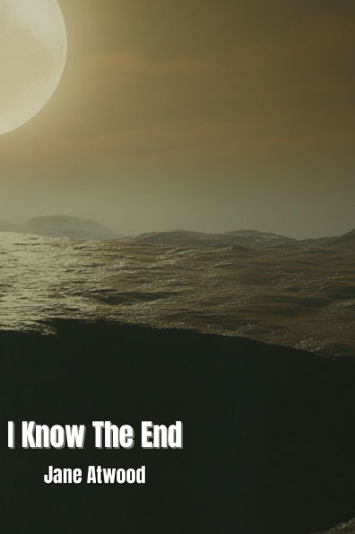 I Know The End