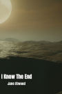 I Know The End