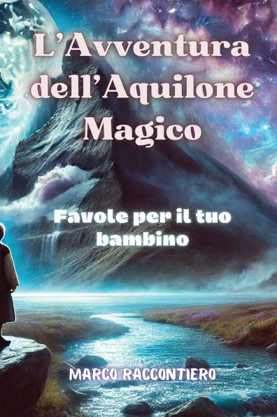 L'Avventura dell'Aquilone Magico: Favole per il tuo bambino