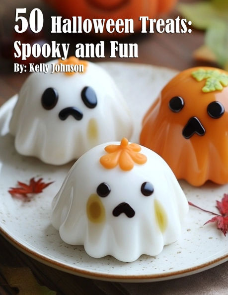 50 Halloween Treats: Spooky and Fun Recipes