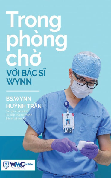 Trong phï¿½ng chờ với Bï¿½c sĩ Wynn